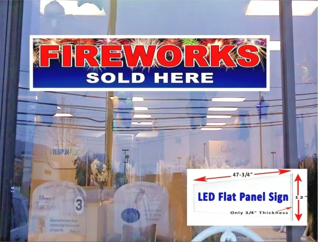 FIREWORKS SOLD HERE Led flat panel light box sign 48"x 12"