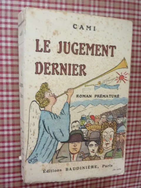 CAMI - Le Jugement Dernier - Baudinière 1928 - couv. fine - 320 pages