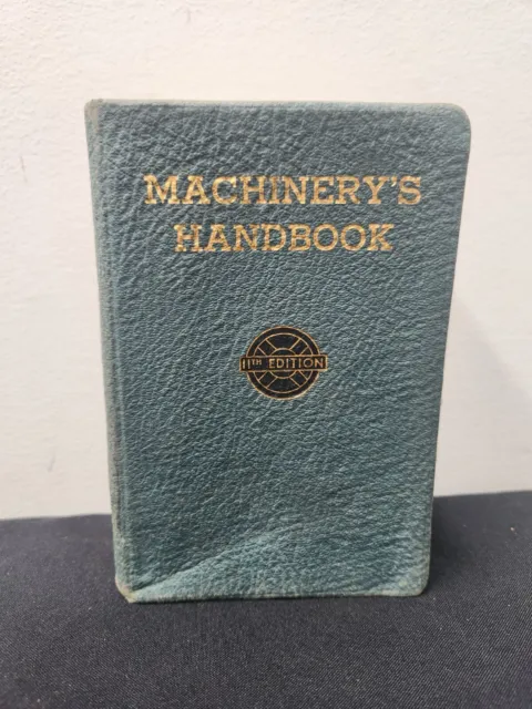 Machinerys HandBook 11th Edition 1943 WWII Engineers Bible Vgc