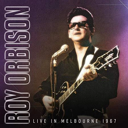 ROY ORBISON - LIVE IN MELBOURNE 1967 - New Vinyl Record lp - P11501A