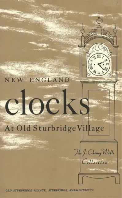 Antique New England Clocks at Old Sturbridge Village / Scarce Illustrated Book