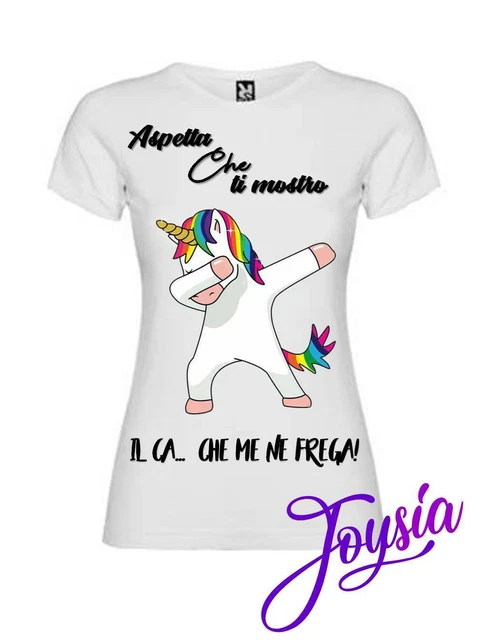 Maglia T-shirt donna ca.. che me ne frega tshirt unicorno divertente