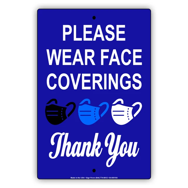 PLEASE WEAR FACE Covering For Your Safety Thank You Door Or Window ...