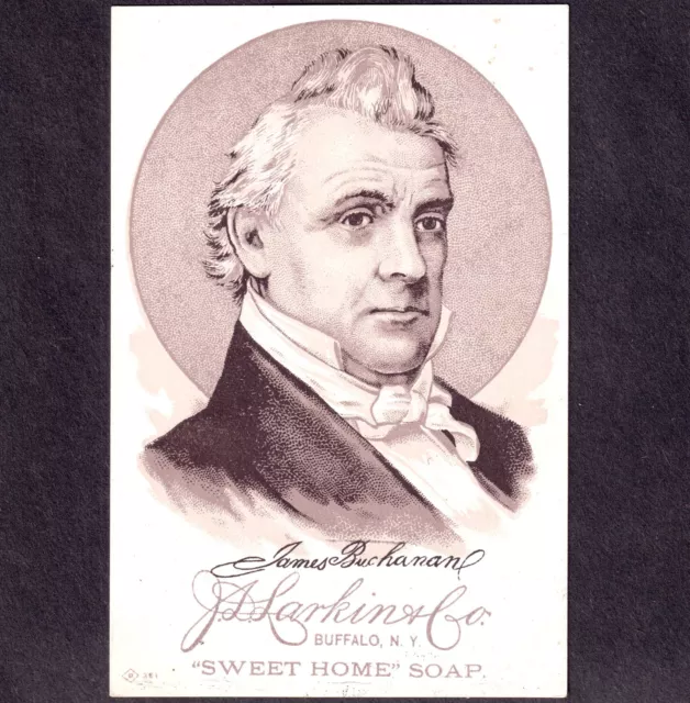 1885 H603 J.D. Larkin & Co Sweet Home Soap Presidents James Buchanan Trade Card