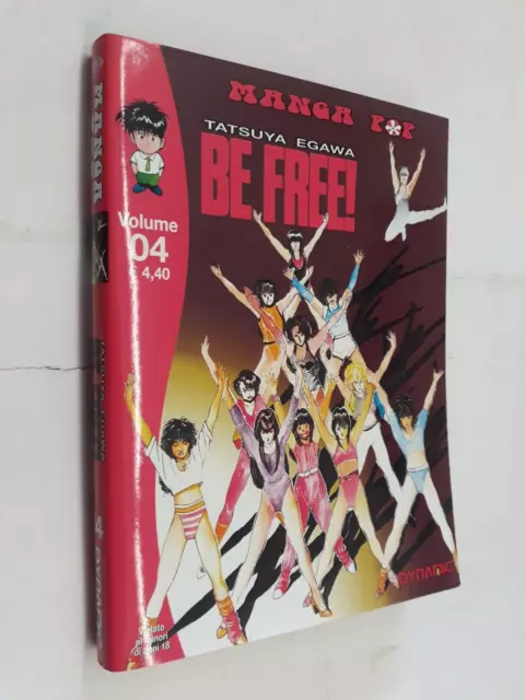 BE FREE! nr 4 di TATSUYA EGAWA DYNAMIC ITALIA 2003 NUOVO