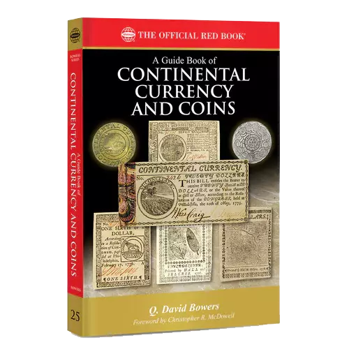 Guide Book of Continental Currency and Coins (Red Book Series #25) by Bowers