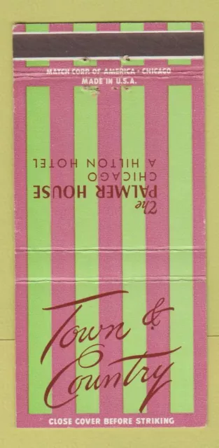 Matchbook Cover Palmer House Hilton Hotel Town and Country Chicago IL 30 Strike