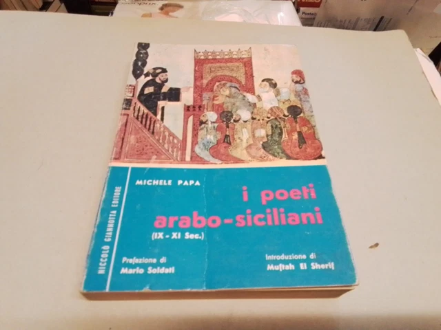 I POETI ARABO-SICILIANI - Michele Papa - ed. Niccolò Giannotta 1973, 24l23
