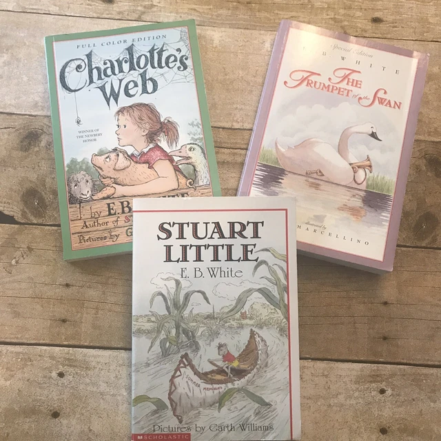 E.B. WHITE CHARLOTTE’S Web, Stuart Little, Trumpet Of The Swan Lot Of 3 ...
