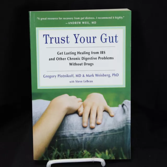 Trust Your Gut Get Lasting Healing from IBS and Other Chronic Digestive Problems