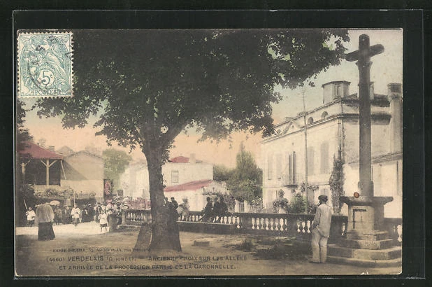 CPA Verdelais, Ancienne Croix sur les Allees et arrivee de la Procession 1907