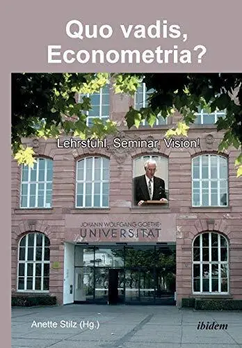 Quo vadis, Econometria?. Lehrstuhl, Seminar, Vision!.9783838202976 New<|