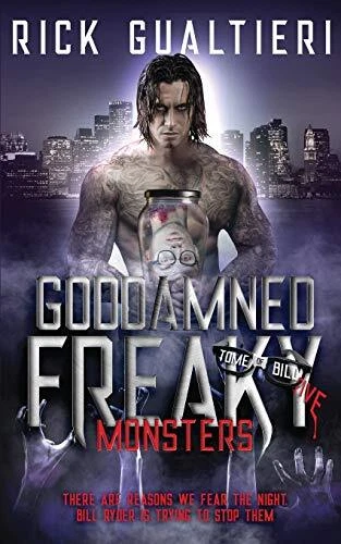 Goddamned Freaky Monsters  The Tome of Bill