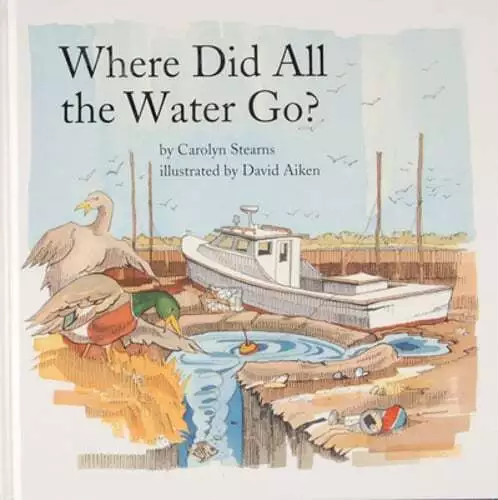 Where Did All the Water Go? by Carolyn Stearns: Used