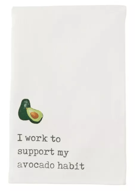 Mud Pie I WORK TO SUPPORT MY AVOCADO HABIT... Novelty Dish Towel 26"x16"