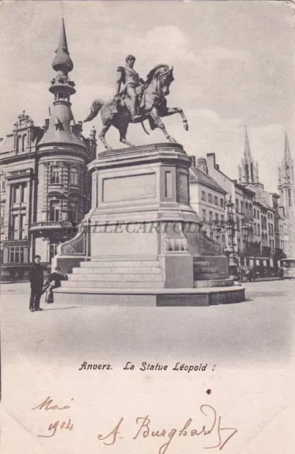 BELGIUM - Anvers / Antwerpen - La Statue Leopold 1904