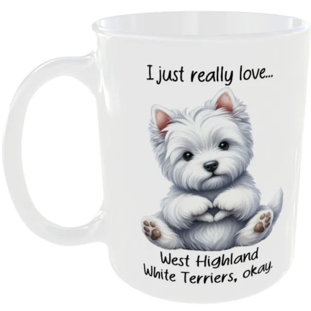 Love West Highland White Terriers Mug My Dog Breed Westie Lover Cup Terrier Dogs