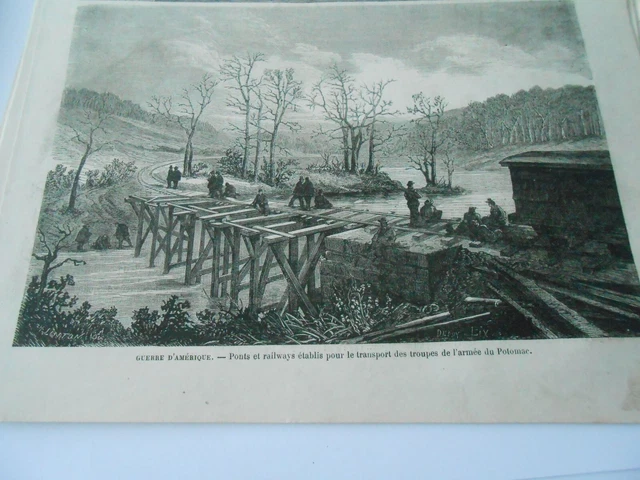 Gravure 1864  Amérique Ponts et railways établis pour transport armée du Potomac