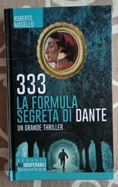 Libro 333 La Formula Segreta Di Dante - Roberto Masello - Newton