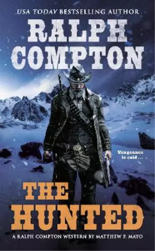 Matthew P. Mayo Ralph Compton Ralph Compton The Hunted (Poche)
