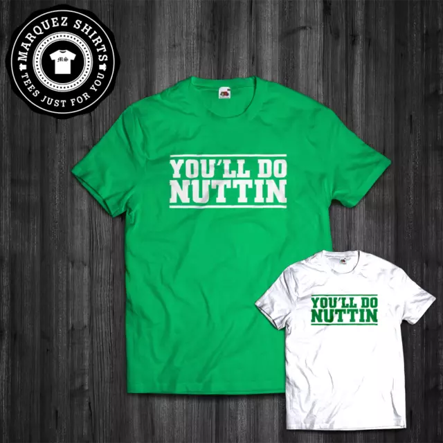 T-shirt You'll Do Nuttin The Notorious Conor McGregor UFC MMA Irlanda