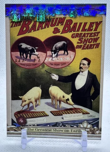 Barnum & Bailey Circus 2022 Historic Autographs Gilded Age #78 Greatest Show