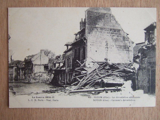 Cpa Noyon (60 Oise) La Devastation Allemande Bombardement Guerre 1914-17 Ruines