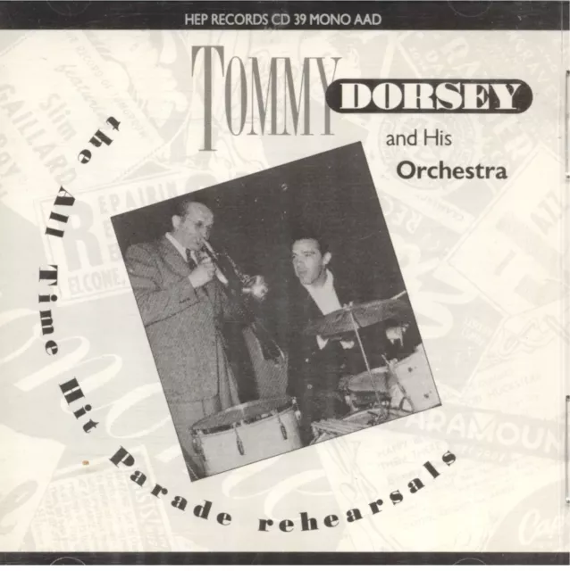 Tommy Dorsey and his Orchestra - The All Time Hit Parade Rehearsals CD