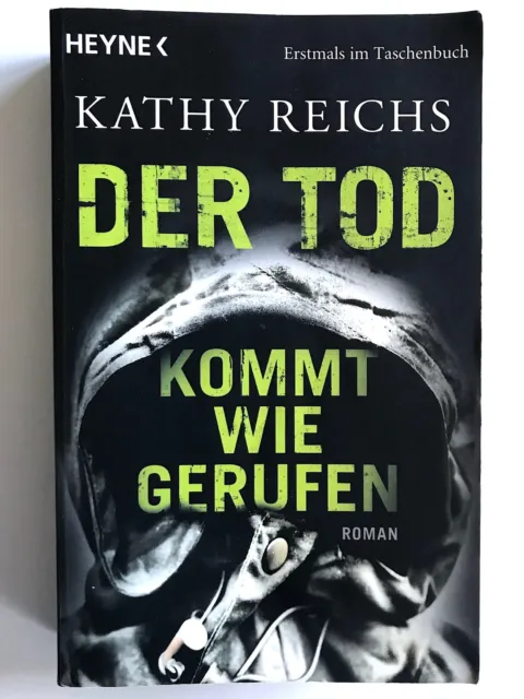 Der Tod kommt wie gerufen von Kathy Reichs (2010, Taschenbuch)