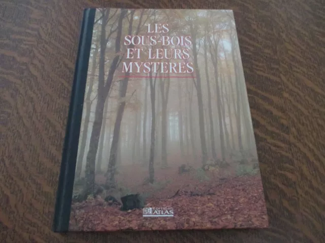 les sous-bois et leurs mysteres (editions atlas)