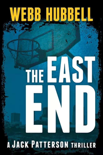 The Est End: Volume 5 (A Jack Patterson Thriller) Par Webb Hubbell (Auteur), New