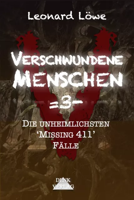 Verschwundene Menschen =3- Die unheimlichsten 'Missing 411' Fälle