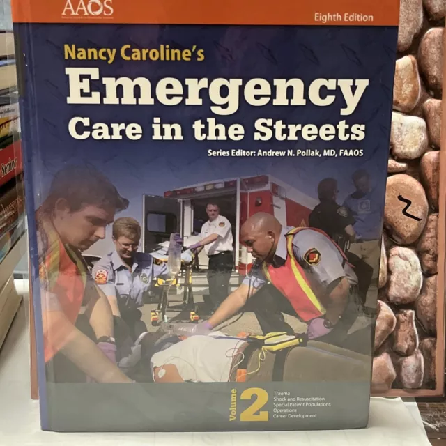 Nancy Caroline’s Emergency Care in the Streets Volume 2 (8th Edition)