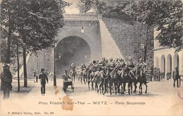 CPA 57 METZ PRINZ FRIEDRICH KARL THOR PORTE SERPENOISE (dos non divisé) SCAN REC