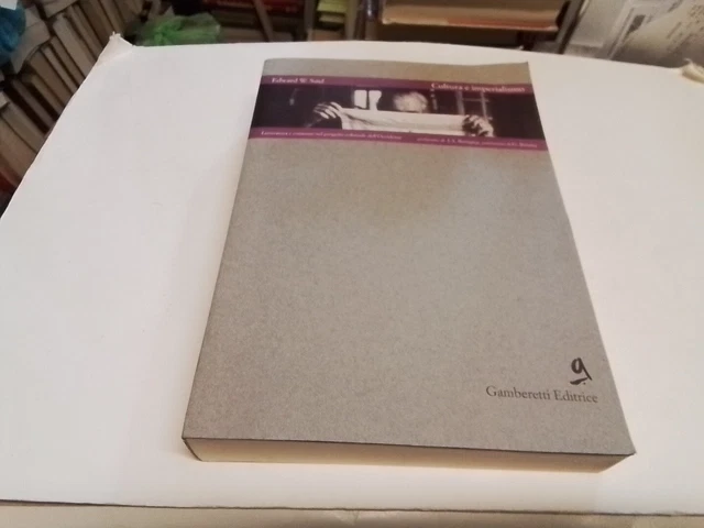 Edward W. Said - CULTURA E IMPERIALISMO - Gamberetti Ed., 1998, 9mr24