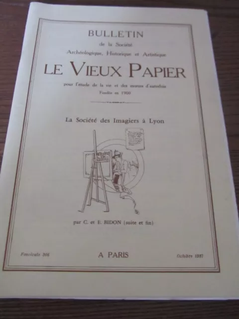 Bulletin le vieux papier 306- 10/87. société des imagiers de Lyon (suite et fin)