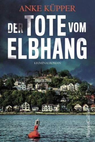 Der Tote vom Elbhang / Svea Kopetzki Bd.1|Anke Küpper|Broschiertes Buch|Deutsch
