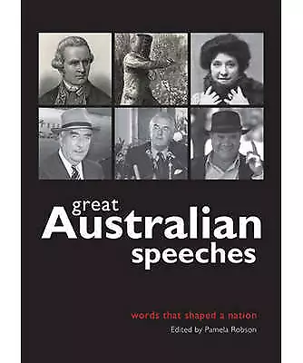 Great Australian Speeches: Words That Shaped a Nation (Paperback, 2009)