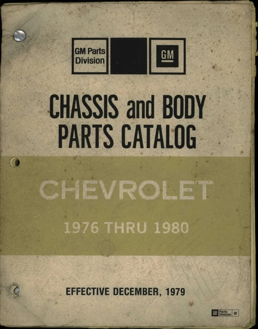 GM PARTS DIVISION Chassis And Body Parts Catalog Chevrolet 1976 Thru