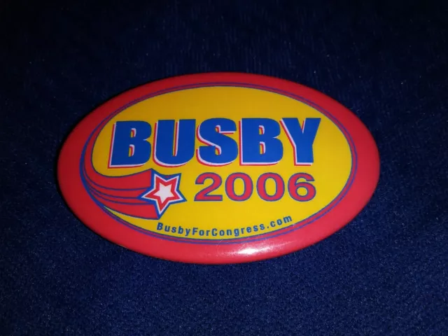 Francine Busby California Congress 2006 Woman Lost To Bilbray Pinback Button