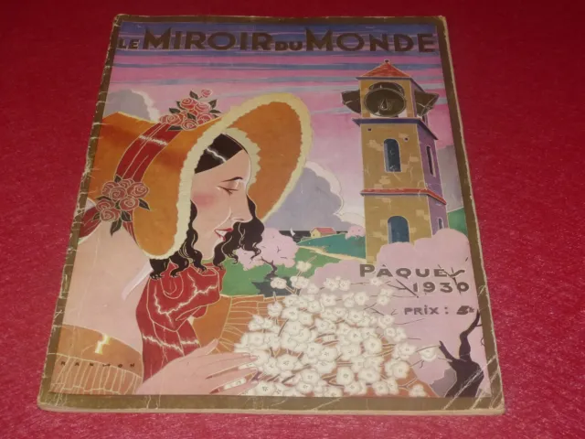 [Presse 1930 Photos] Le Miroir Du Monde # [6] Special Paques 12 Avril 1930 Ramon