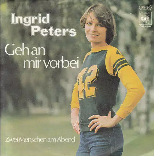 Ingrid Peters - Geh An Mir Vorbei 7" Single Vinyl Schallplatte 45779