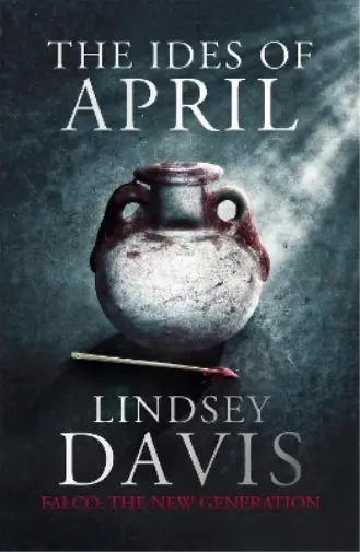 Lindsey Davis The Ides of April (Poche) Flavia Albia