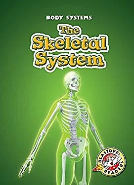 The Skeletal System Paperback Kay Manolis
