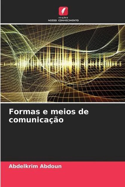 FORMAS E MEIOS de comunicao by Abdelkrim Abdoun Paperback Book EUR 104 ...