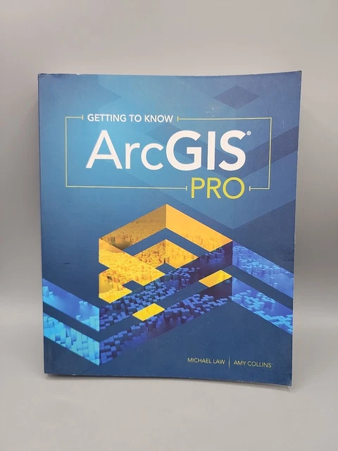 GETTING TO KNOW ArcGIS Pro By Michael Law & Amy Collins Paperback £9.65 ...