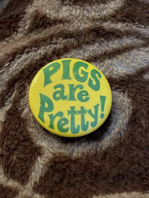 Vintage Pigs Are Pretty Lapel Button Pin (CC)