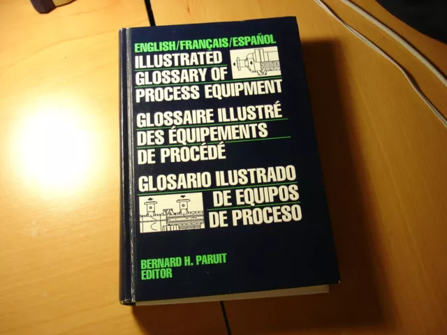 Illustrated Glossary of Process Equipment, English, French and Spanish Ebook