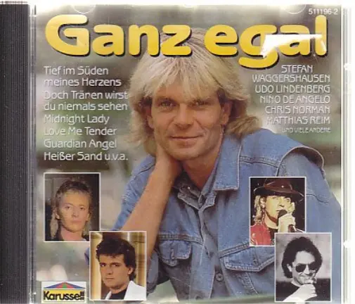 Ganz egal (12 t Matthias Reim, Stefan Waggershausen, Oliver Frank, Tommi St (CD)