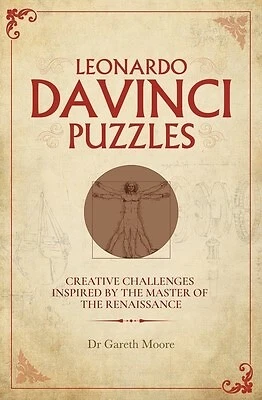 Leonardo Da Vinci Puzzles Creative Challenges Inspired by Ma by Moore Gareth